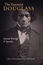 The Essential Douglass: Selected Writings and...