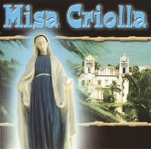 Misa Criolla by Ariel Ramirez (CD, 1999, Brilliant Classics