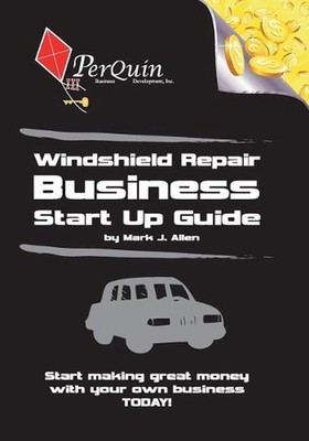 Windshield Repair Business Start-Up Guide by Mark J. Allen (English) Paperback B