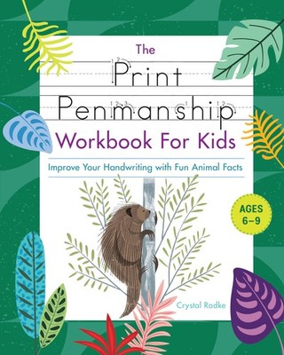 The Print Penmanship Workbook for Kids: Improve Your Handwriting with Fun...