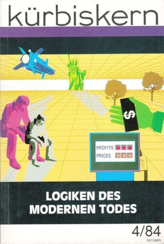 Kürbiskern 4 / 1984 - Logiken des modernen Todes Hitzer, Friedrich, Oskar Neuman - Bild 1 von 1