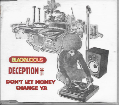 BLACKALICIOUS - Deception / Don't Let Money Change Ya CDM 3TR Hip Hop 1999