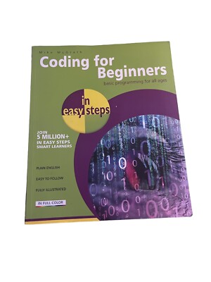 Coding for Beginners in easy steps: Basic Programming for All Ages , paperback ,