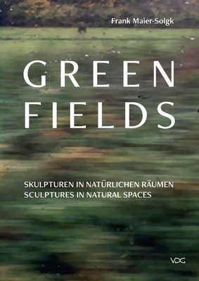 Green Fields Frank Maier-Solgk