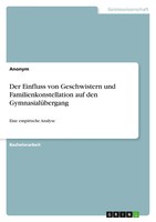 Der Einfluss Von Geschwistern Und Familienkonstellation Auf Den...