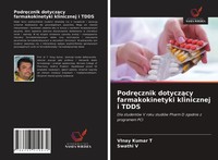Vinay Kumar T (U. A.) | Podr¿Cznik Dotycz¿Cy Farmakokinetyki Klinicznej I Tdds