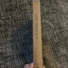 "Lost Heritage" by Henry Savage, Jr., publ. William Morrow and Company in 1970