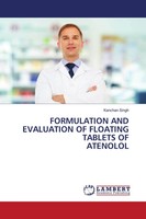 Kanchan Singh | Formulation AND Evaluation OF Floating Tablets OF Atenolol