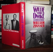 Zinsser, William Knowlton WILLIE AND DWIKE An American Profile 1st Edition 1st P