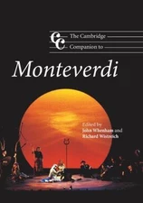The Cambridge Companion to Monteverdi (Cambridge Companions to Music)