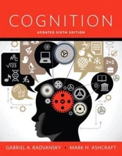 Cognition -- Print Offer [Loose-Leaf] (6th Edition), Radvansky, Gabriel A.,Ashcr
