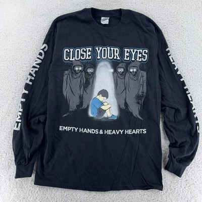 Close Your Eyes Empty Hands & Heavy Hearts Shirt Mens Medium Punk Long Sleeve