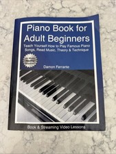 Piano Book for Adult Beginners: Teach Yourself How to Play Famous Piano Songs, R