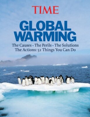 Time: Global Warming: The Causes, the Perils, the Politics - and