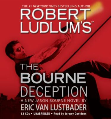 Robert Ludlum's the Bourne Deception by Eric Van Lustbader (2009, Compact Disc)