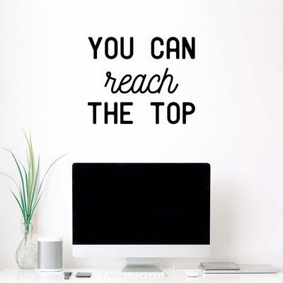 You Can Reach The Top - White 15'' x 18.5'' Wall Art Decal Vinyl Sticker