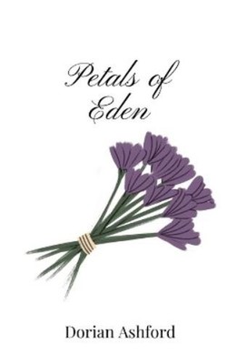 Dorian Ashford Petals of Eden (Taschenbuch)