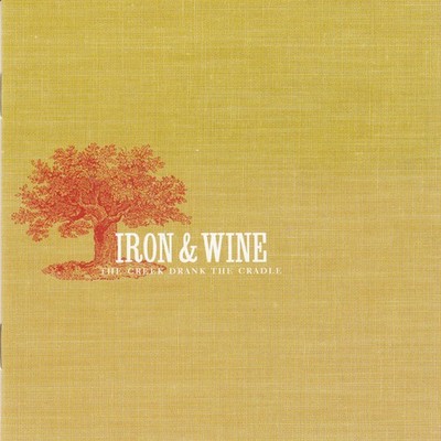 Iron & Wine - The Creek Drank The Cradle, (CD)