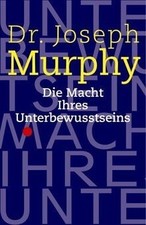 Die Macht Ihres Unterbewusstseins. Das Buch der inneren ... | Buch | Zustand gut