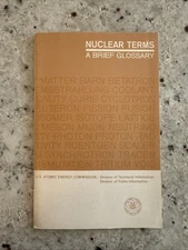 Vintage Nuclear Terms Glossary Booklet 1967 US Atomic Energy Commission