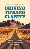 Brian Westbye | Driving Toward Clarity | Taschenbuch | Englisch (2023)