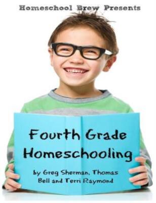 Fourth Grade Homeschooling: Math, Science And Social Science Lessons, Activ...