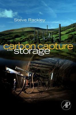 Carbon Capture and Sequestration Technologies, Rackley, Steve, New Book