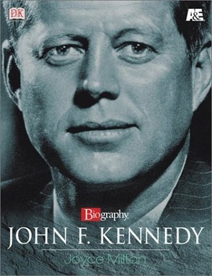 John F. Kennedy: Biography (A & E Biography (Dorling Kinders... by Milton, Joyce