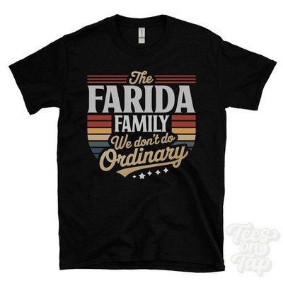 THE FARIDA FAMILY WE DON'T DO NORMAL T-SHIRT Nachname Wappen Clan Name Papa Geschenk