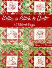 Kitties to Stitch & Quilt: 15 Redwork Designs, Martin, Nancy J., 9781564773098