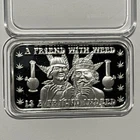 With Weed Is Friend Indeed Marijuana Bar 1 Troy Oz .999 Fine Silver Ingot #40!