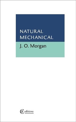 J O Morgan Natural Mechanical (Taschenbuch)
