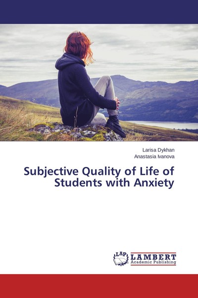 Subjective Quality Of Life Of Students With Anxiety Anastasia Ivanova-image