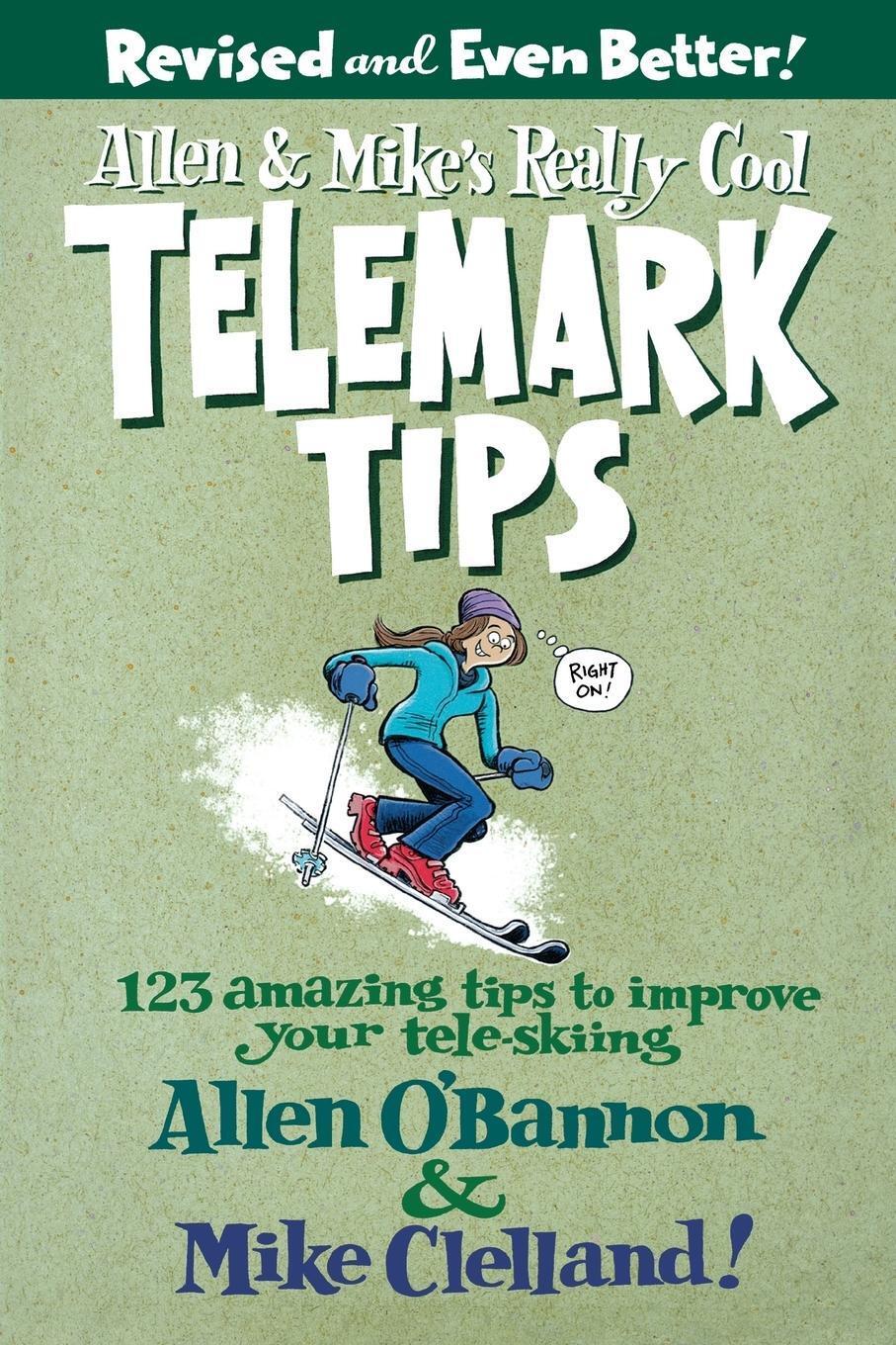 Thumbnail - Allen & Mike's Really Cool Telemark Tips, Revised And Even B ...