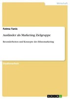 AusläNder Als Marketing Zielgruppe Fatma Tanis