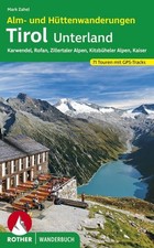Alm- und Hüttenwanderungen Tirol Unterland K...