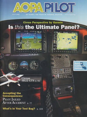 AOPA Pilot (Jul 2008) (Cirrus SR22 GTS, Pilot Jailed, Challenger 605, PIC)   