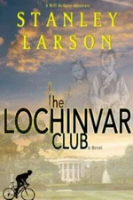 The Lochinvar Club by Larson, Stanley