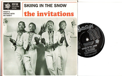 Invitations (The):What's wrong wit me baby/Skiing in the snow:Re-Issue