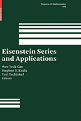 Eisenstein Series and Applications by Wee Teck Gan: New