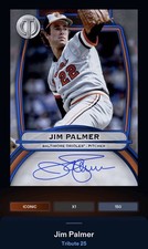 25 Topps Bunt DIGITAL Tribute Blue Signature ICONIC Jim Palmer