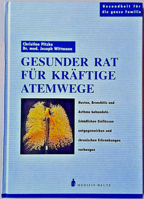 Gesunder Rat für kräftige Atemwege - Chr. Pitzke / Dr. J. Wittmann - Buch - neu
