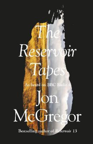 Thumbnail - The Reservoir Tapes By Jon Mcgregor