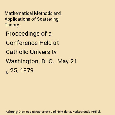 Mathematical Methods and Applications of Scattering Theory: Proceedings of a Con