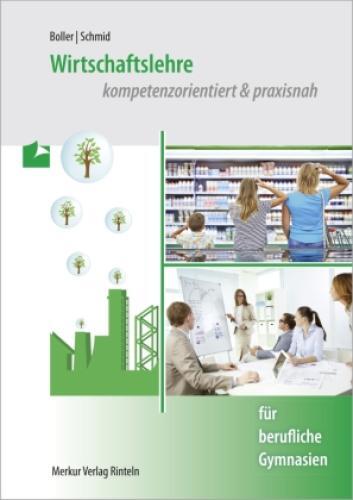 Thumbnail - Wirtschaftslehre Für Berufliche Gymnasien - Kompetenzorientiert &
