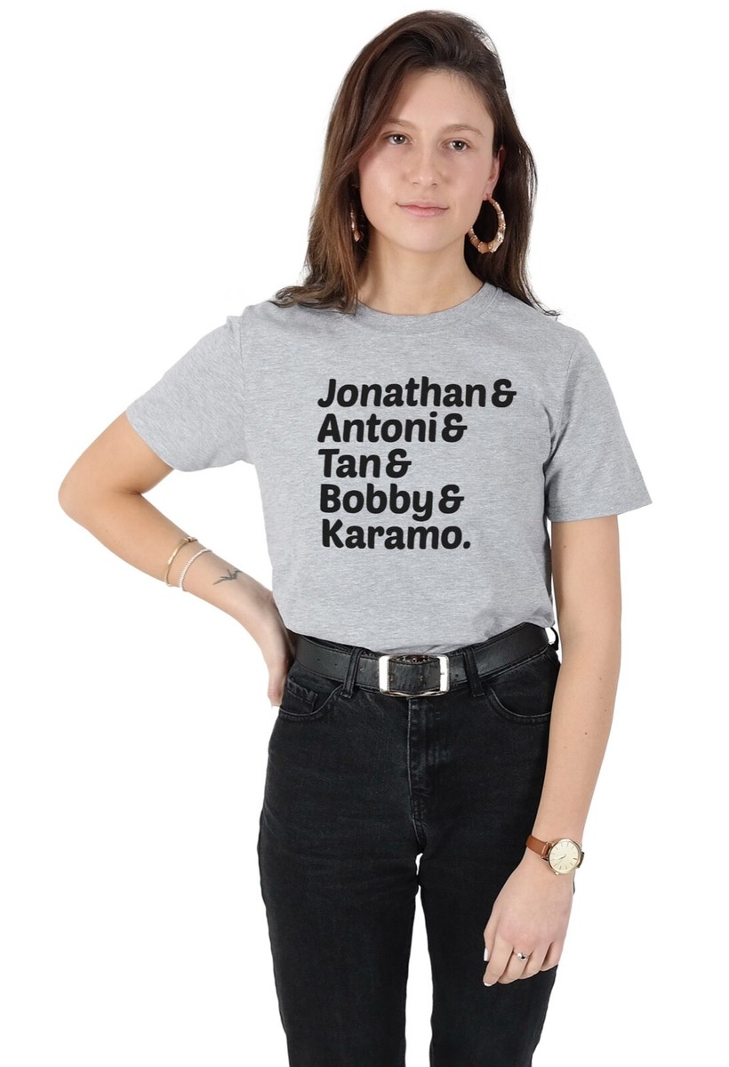 Queer Eye Names T-shirt Tee Funny TV Show Jonathan Antoni Tan Bobby Karamo