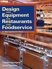 Design and Equipment for Restaurants and Foodservice: A Manageme