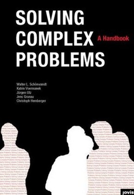 Solving Complex Problems: A Handbook Walter Schönwandt