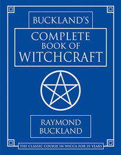 Buckland'S Complete Book of Witchcraft (Llewellyn'S Practical Magick)