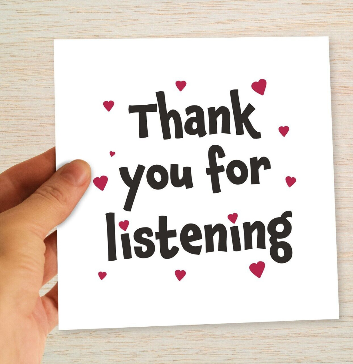 Thank you for listening Card - Appreciation Card friendship notes